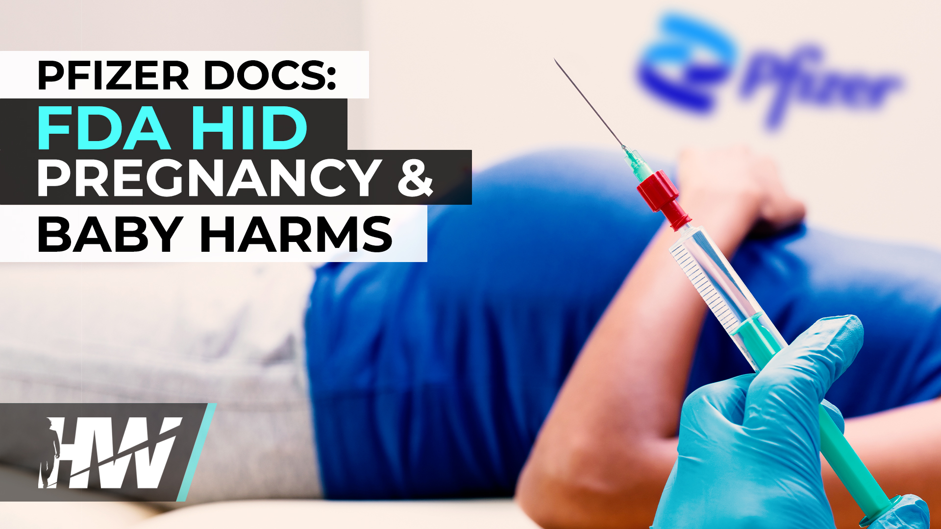 Pfizer docs: FDA verborg schadelijke gevolgen voor zwangerschap en baby's