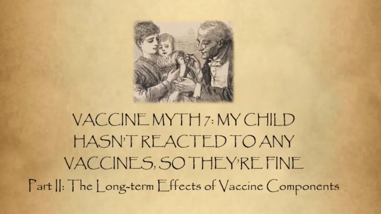 Vaccination Myths by Dr. Alison Adams - Myth 7 - Part II