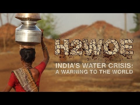 H2WOE India's Water Crisis_ A Warning To The World