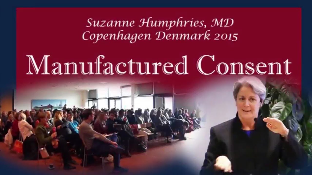 Dr Suzanne Humphries - Gefabriceerde Toestemming. Deel 1